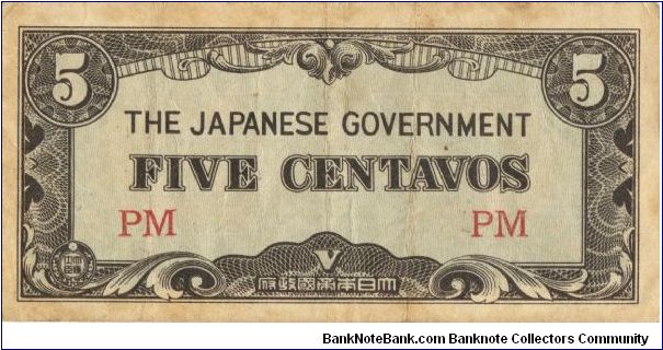 PI-103 Philippine 5 centavos note under Japan rule, block letters PM. I will sell or trade this note for Philippine or Japan occupation notes I need. Banknote