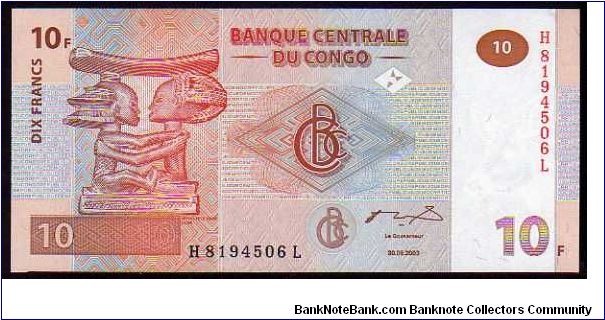 *DEMOCRATIC REPUBLIC*
__

10 Francs__
pk# 93__30.06.2003
 Banknote