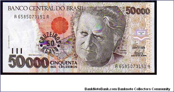 50 Cruzeiros Reais__
Pk 237__
Ovpt 50'000 Cruzeiros
 Banknote