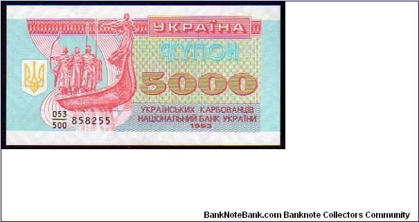 5000 Karbovantsiv
Pk 93a Banknote