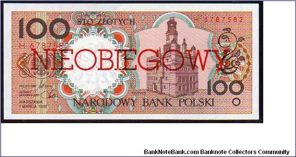 100 Zlotych
Pk 170a

(Ovpt Nieobiegowy - Non Negotiable) Banknote
