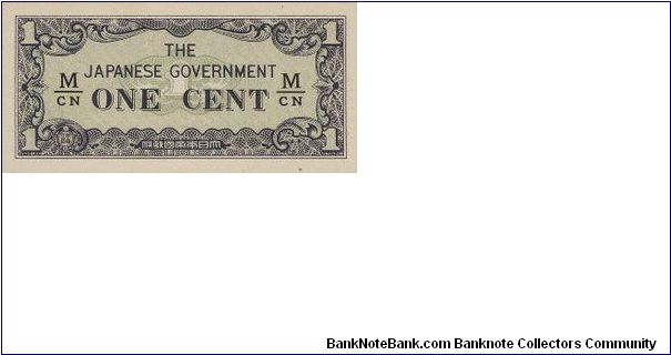 1 Cent with 
M/CN serial

During the Japanese Occupation in Singapore 1943-1945

OFFER VIA EMAIL Banknote
