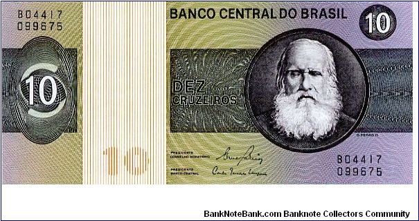 10 cruzeiros
Green/Brown/Pink
Empror Dom Pedro II
Sign #20
The Prophet Daniel  
Watermark D Pedro II Banknote