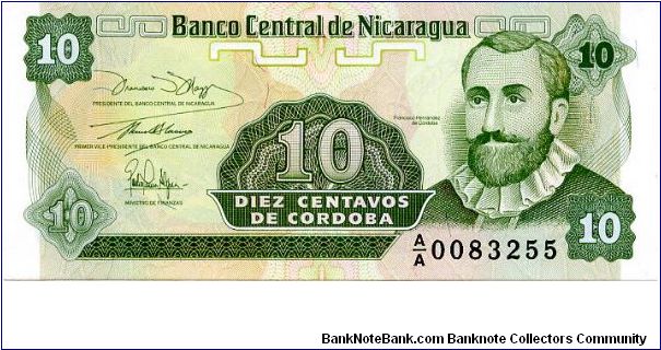 10 Centavos
Green
3 signatures on note, Francisco  Hernandez De Cordoba 
Coat of Arms & National flower 'Sacuanjoche' Banknote