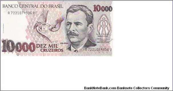 10,000 CRIZEIROS

SERIES 6938-7365

A 7221074936 A

P # 233C Banknote
