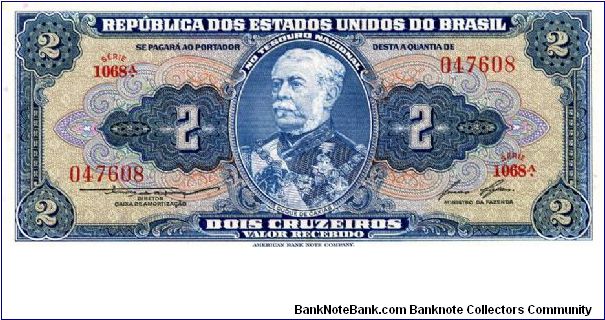 1954/58
2 cruzeiros
Blue/Orange
Series A 901-1135
Duke of Caxis
Sign Lemos & Lopes
Army Collage
ABNC Banknote