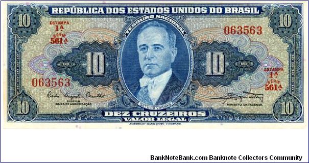1961
10 cruzeiros
Blue/Green
Stamp 1A
Series A 331-630
Getulio Vargas
Sign Mariani & Carrilho
Allegory of industry 
ABNC Banknote