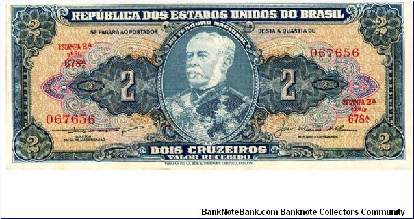 1956/58
2 cruzeiros
Green/Orange
Stamp 2A
Series A 601-900
Duke of Caxis 
Sign  Lemos & Alkimin
Army Collage
TDLR Banknote