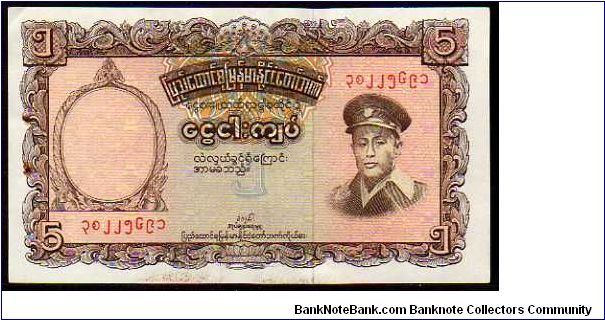 * BURMA *
________________

5 Kyats
Pk 47
---------------- Banknote