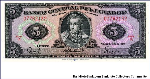 $5
Gray/Pink/Red
Series 1A
Antonio Jose de Sucre  
Value & Coat of Arms
T De La Rue Banknote