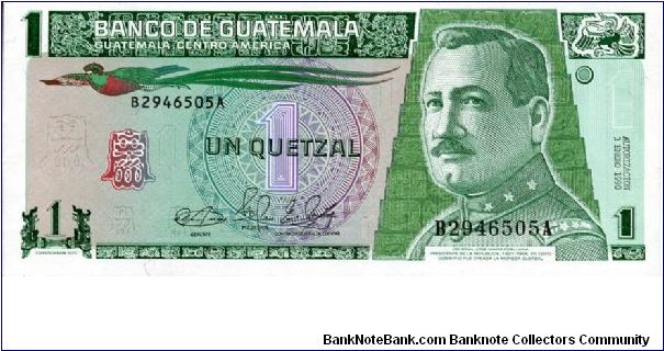 1 Quetzal
Green
Quetzal bird & Gen J M Orellana 
Bank of Guatemala
CBN Banknote