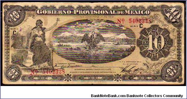 10 Pesos

Pk s1108
==================
01-December-1914

Gobierno Provisional de Mexico
================== Banknote