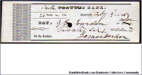 (Cheque)

26 Dollars
Pk NL

(U.S North Bank,Boston Massachusetts.
City Bank name changed by hand to North Bank) Banknote