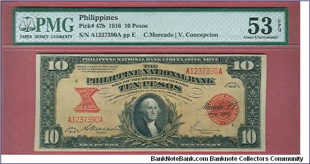 Ten Pesos PNB Circulating Note P-47b graded by PMG as About UNC 53 EPQ. Banknote