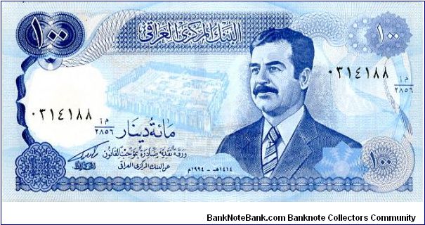 100 Dinars
Blue 
Al-Ukhether Castle & Saddam Hussein
Baghdad clock Banknote