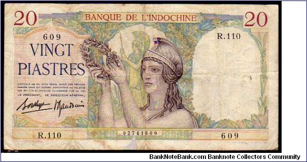 *FRENCH INDOCHINA*
________________

20 Piastres
Pk 56b
----------------
1936-1939
---------------- Banknote