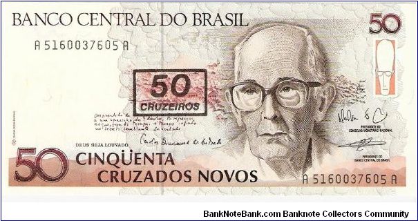 50 cruzeiros (overprinted on 50 new cruzados); 1990

Thanks De Orc! Banknote