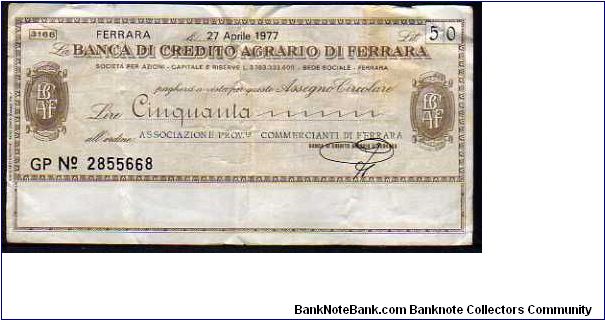50 Lire
Pk NL

(Emergency Notes_
Local Mini-Check-
Banca di Credito Agrario di Ferrara
27-04-1977) Banknote