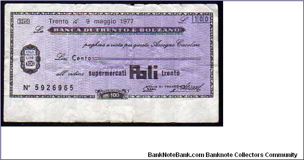 100 Lire
Pk NL

(Emergency Notes_
Local Mini-Check-
Banca di Trento e Bolzano
0905-1977) Banknote