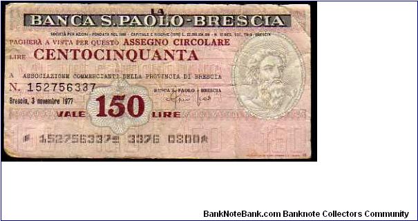 150 Lire
Pk NL

(Emergency Notes_
Local Mini-Check-
La Banca San Paolo di Brescia
03-11-1977) Banknote