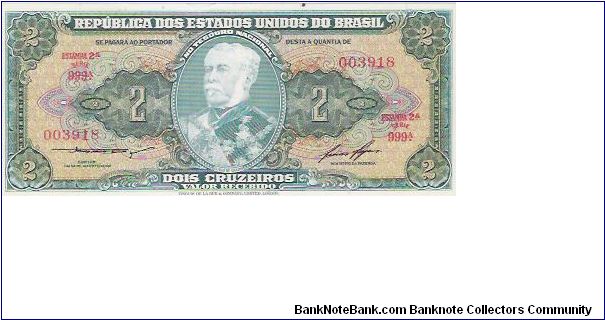 2 CRUZEIROS

SERIE 999.A
003918

P # 157 A-C Banknote