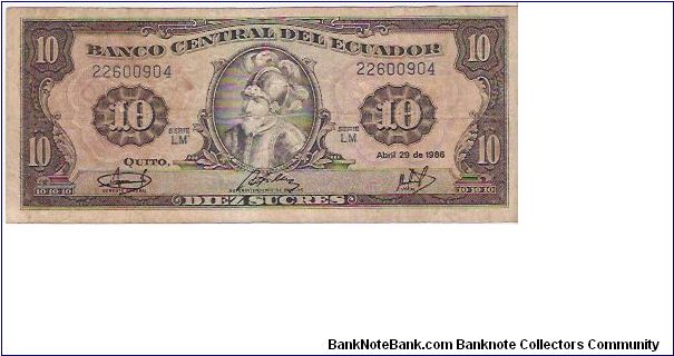 10 SUCRES

22600904

SERIE LM

P # 121 Banknote