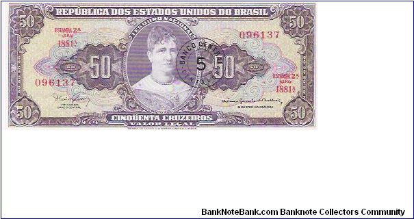 5 ON 50 CRUZEIROS

SERIE 1881a

096137

P # 184 B Banknote