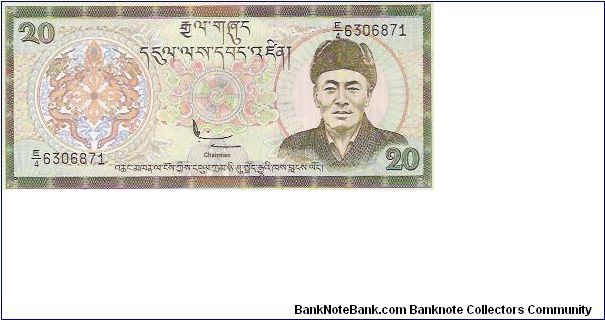 20 NGULTRUM

E/4 6306871

P # 17 A Banknote