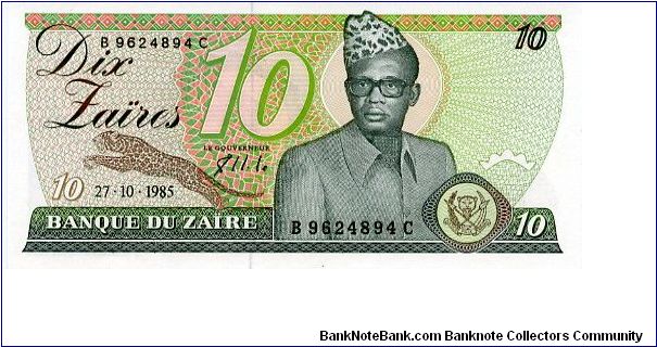 27.10.85
10 Zaires
green/Brown/Orange
Mobutu & Leopard
Arms with hand holding torch Banknote