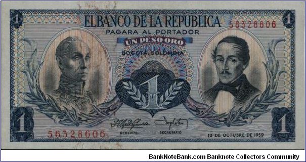 Colombia, 1 peso  October 12 1959. 

Simón Bolívar at l. Gen Francisco de Paula Santander at r. Liberty head, Condor & waterfall on rvs. Banknote
