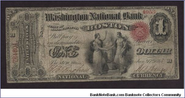 What a wonderful note!  The original issue $1 National Bank note, issed by the Washington National Bank of Boston, Mass.  Printed by the American Bank Note Co., the back features an image of the Pilgrims landing at Plymouth, an appropriate image for a Massachusetts issue! Banknote
