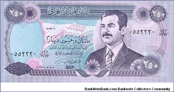 emergency issue
250 dinar saddam 
(printed on newspaper quality paper) Banknote