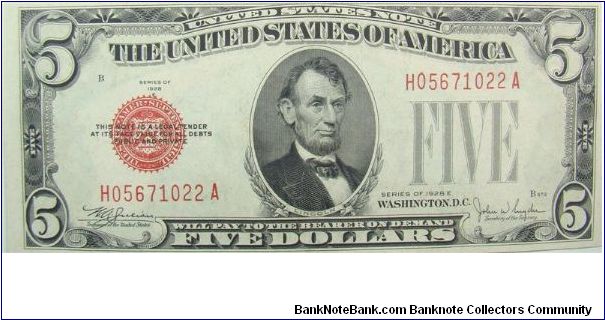 5 U.S. Dollars
United States Note
Series of 1928 E Banknote