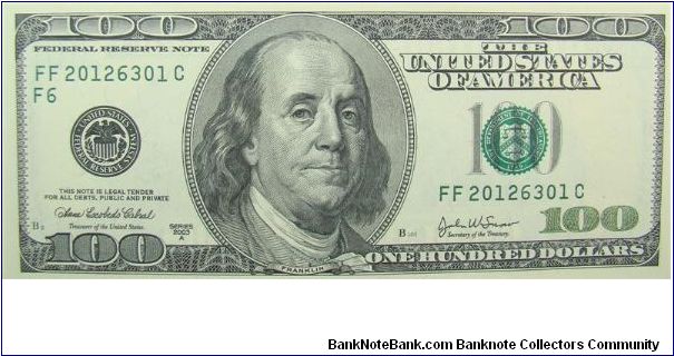 100 U.S. Dollars
Federal reserve Note
Series 2003A Banknote