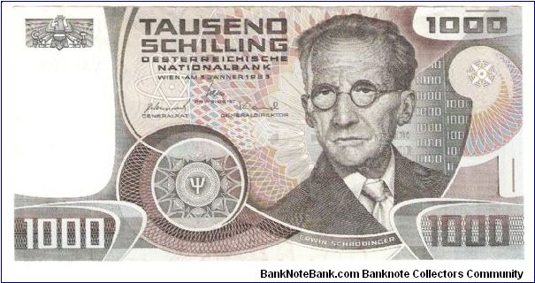 1,000 Schilling.

Erwin Schrodinger at right, Federal arms at upper left on face; Vienna University at left center on back.

Pick #152 Banknote