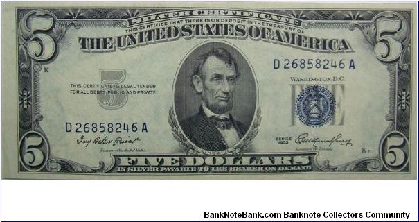 1953 $5 Silver Certificate
Priest/Humphrey Banknote