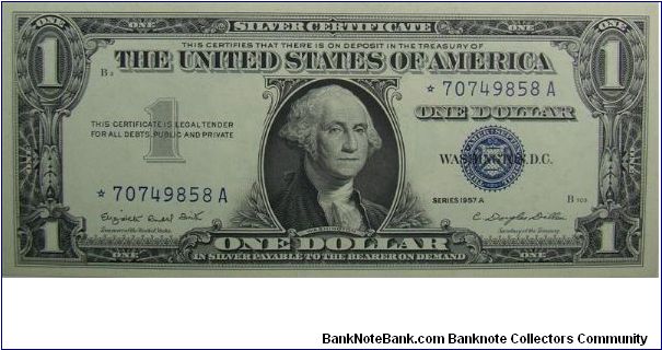 1957A $1 Silver Certificate
Smith/Dillon
Star Note Banknote