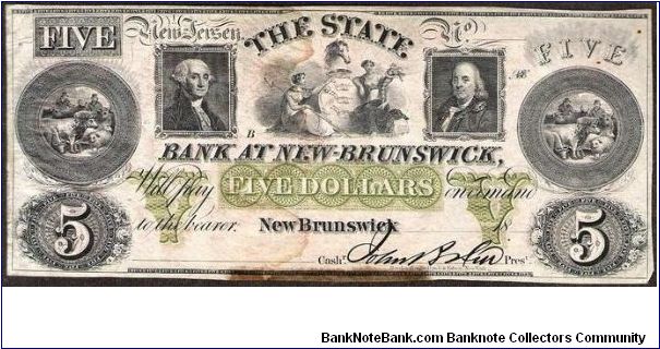 1850's New Brunswick, New Jersey $5 The State Bank at New Brunswick Obsolete Note. HAXBY: NJ-350 G52a. Banknote