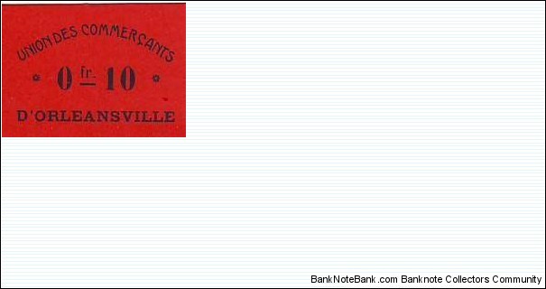 ALGERIA, Town of Orleansville (Now Town of Chlef)10 Centimes 1915 Union des commercants d'orleansville  Banknote