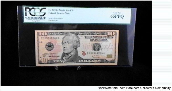 U.S. FRN 10 dollars series 2004A SN: Birth year GI00001986A, PCGS graded 65PPQ Banknote