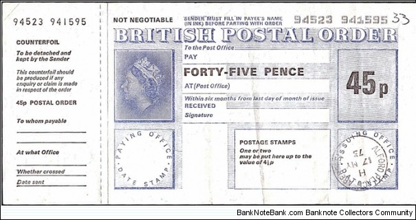 Scotland 1973 45 Pence postal order.

Issued at Alford Place,Aberdeen (Aberdeenshire). Banknote