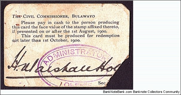 Bulawayo 1900 6 Pence.

Extremely rare!

One of the very first Rhodesian banknotes to be put into circulation. Banknote