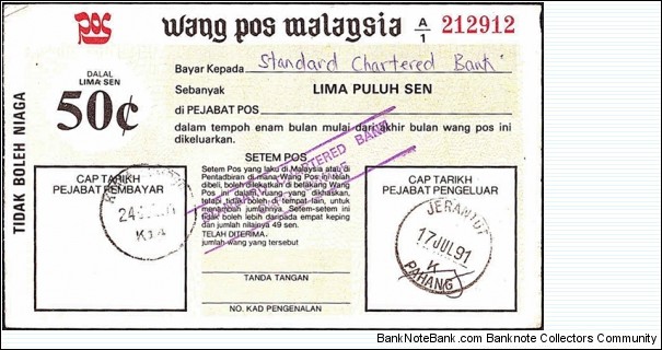 Pahang 1991 50 Sen postal order.

Issued at Jerantut,Pahang.

Cashed in Kuala Lumpur. Banknote