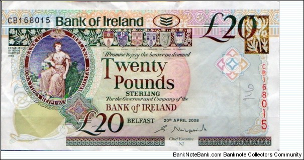 BANK of IRELAND (ULSTER)
20th April 2008
£20 
Group Chief Executive NI S Kirkpatrick
Seated lady, Flax plant image above vertical serial number, Six County shilelds
Old Bushmills Distillery
Watermark Head of Medusa + see through Celtic pattern 
Security thread Banknote