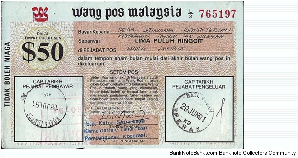 Perak 1991 50 Ringgit postal order.

Issued at Batu Gajah (Perak).

Cashed in Kuala Lumpur. Banknote