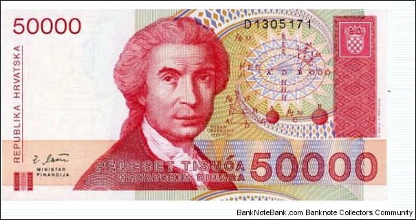 50,000 Dinara 
30.5.1993. Deep red on multicolor underprint. R. Boskovic at center, geometric calculations at upper right. Back: Statue of seated Glagolica Mother Croatia at center. Watermark: Baptismal font. Printer: Swedish.
 Banknote