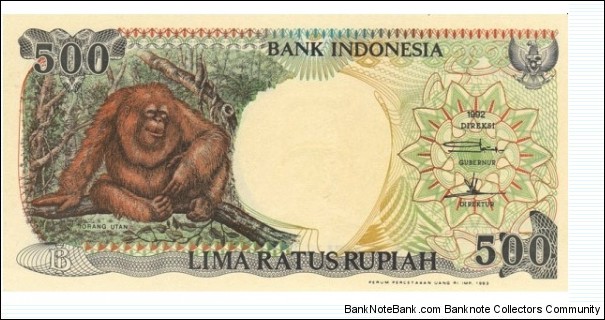 500 Rupiah 
1992-99. Brown and green on multicolor underprint. Orangutan resting on limb at left. Arms at upper right area. Back: Native huts at E. Kalimantan at right. Watermark: H. O. S. Cokroaminoto. Printer: Perum Percetakan Uang. UV: fibers fluoresce yellow and red.
 Banknote