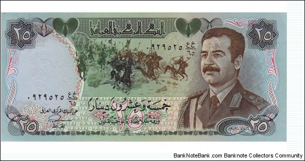 25 Dinars 
1986. Brown, green and black on blue and multicolor underprint. Charging horsemen at center, Saddam Hussein at right. Signature 22. Back: City gate at left, Martyr's monument at center. Watermark: Saddam Hussein. UV: Arabic 2s fluoresce yellow
 Banknote