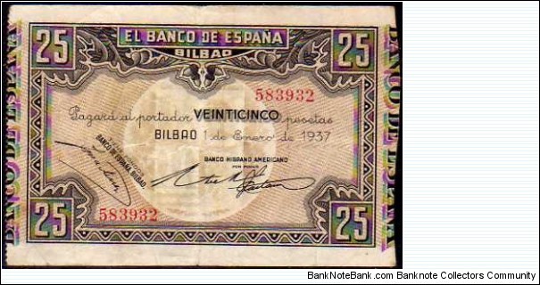 25 Pesetas__pk# S 563__El Banco de España - Bilbao__Civil War__01.01.1937 Banknote