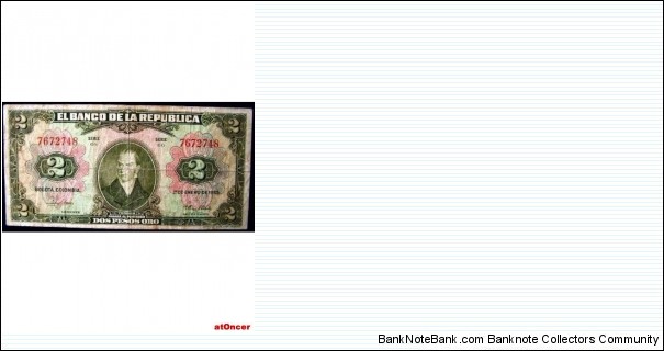 ScanCOLOMBIA -2  PESOS ORO 1955 P390d-EL BANCO DE LA REPUBLICA- EXTRA FINE/VERY GOOD CONDITION- 8/10-1 de enero de 1955- serie GG 7672748 7 DIGITS-RARE -The above picture is the actual banknote- CAT 001  Banknote